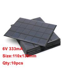 Load image into Gallery viewer, 10PCS X DC Solar Panel 6V 100mA 167mA 183mA 333mA 500mA 583mA 750mA Solar Battery cell phone charger portable
