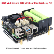 Load image into Gallery viewer, Raspberry Pi 2.5 inch SATA HDD/SSD X825 V2.0 Shield + X708 UPS Board for Raspberry Pi 4 Modle B
