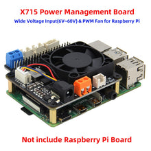 Load image into Gallery viewer, Raspberry Pi X715 Power Management Expansion Board with Wide Voltage Input(6V~60V) &amp; PWM Fan for Raspberry Pi 4 B / 3B+ / 3B
