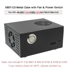 Load image into Gallery viewer, Raspberry Pi X857-C3 Matching Metal Case / Enclosure for Raspberry Pi 4B &amp; X857 V2.0/ X862 V2.0 &amp; X735

